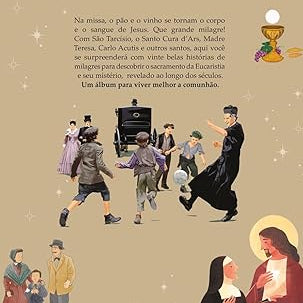 Belas Histórias de Santos e Milagres Eucarísticos