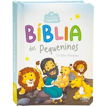 Pequenos Corações: Bíblia dos Pequeninos